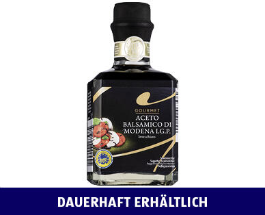 GOURMET 
 ACETO BALSAMICO DI MODENA IGP