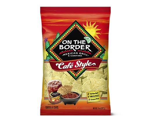 On The Border 
 Cafe Style Tortilla Chips