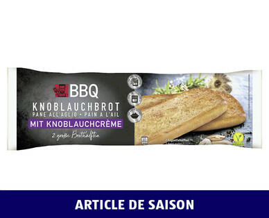 BBQ 
 PAIN À L'AIL