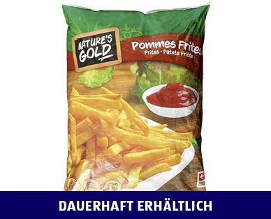 NATURE'S GOLD 
 POMMES FRITES