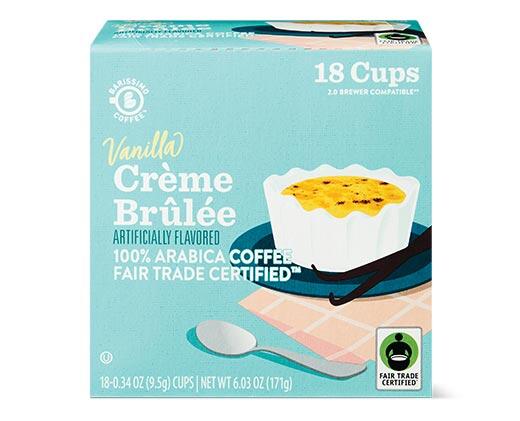 Barissimo 
 Crème Brûlée or Cinnamon Vanilla Nut Coffee Cups