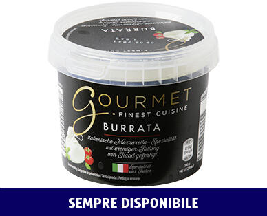 GOURMET 
 BURRATA