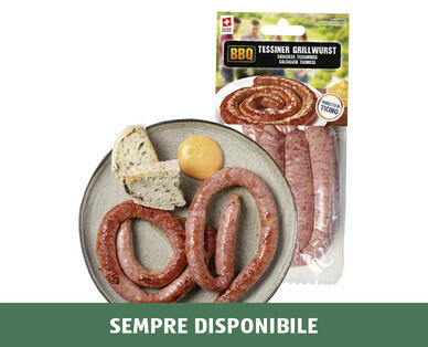 BBQ 
 SALSICCIA TICINESE