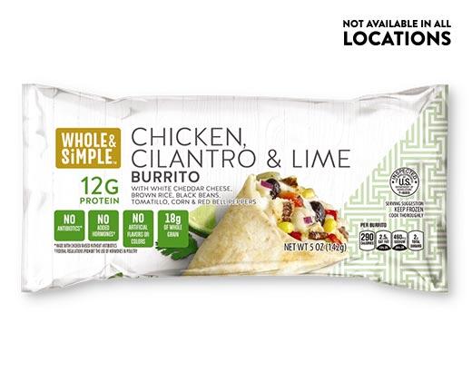 Whole & Simple 
 Steak & Cheddar or Chicken Cilantro Lime Burrito