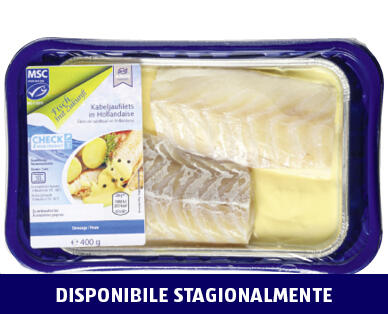 FILETTO DI MERLUZZO MSC IN SALSA OLANDESE