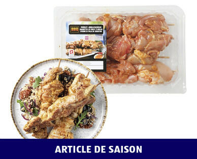 BBQ 
 BROCHETTES DE POULET À GRILLER